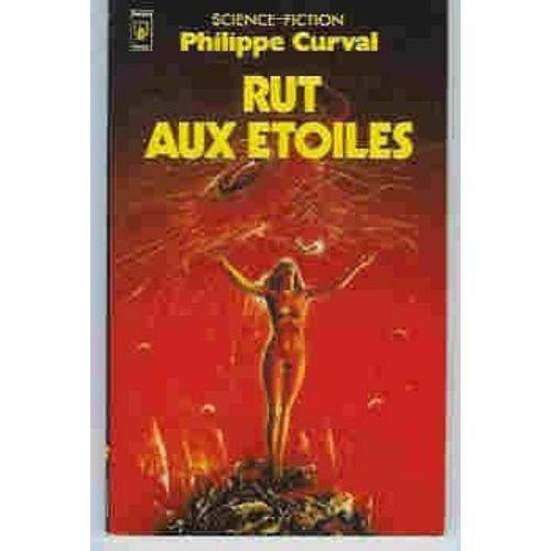 Rut Aux toiles   de philippe curval  Format Poche 