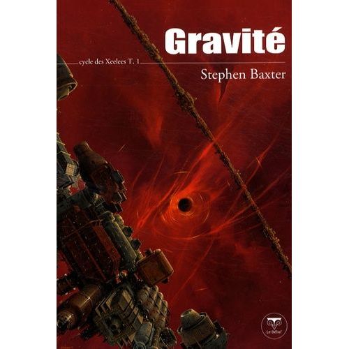 Cycle Des Xeelees - Tome 1 - Gravit    Format Broch 