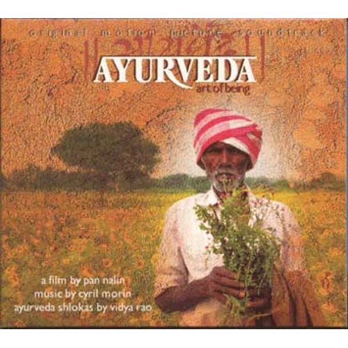 Ayurveda: Art Of Being - Cyril Morin