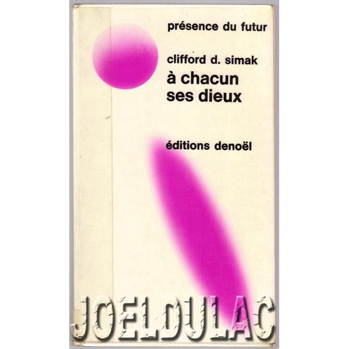 A Chacun Ses Dieux   de D. SIMAK Clifford