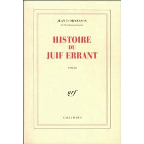 Histoire Du Juif Errant   de D'ormesson Jean 