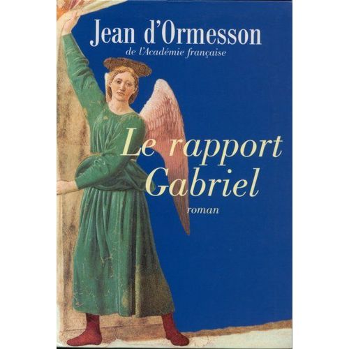 Le Rapport Gabriel   de d'ormesson, jean 