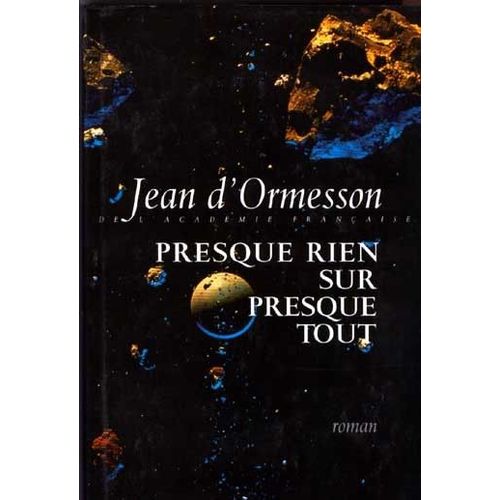 Presque Rien Sur Presque Tout   de D'ORMESSON Jean 