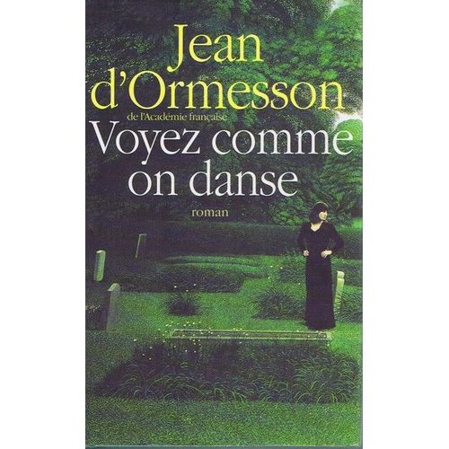 Voyez Comme On Danse   de d'Ormesson, Jean 