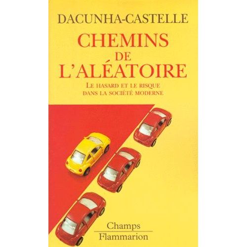 Chemins De L'aleatoire - Le Hasard Et Le Risque Dans La Societe Moderne   de Dacunha-Castelle Didier  Format Poche 
