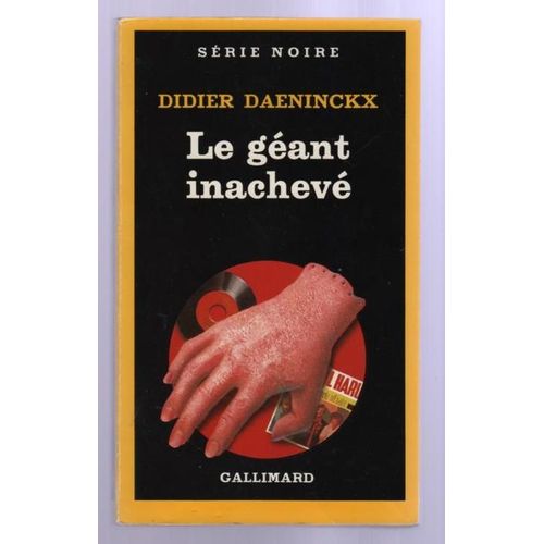 Le Geant Inacheve   de didier daeninckx 