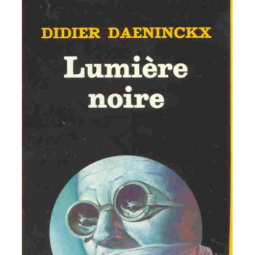 Lumire Noire   de didier daeninckx  Format Poche 
