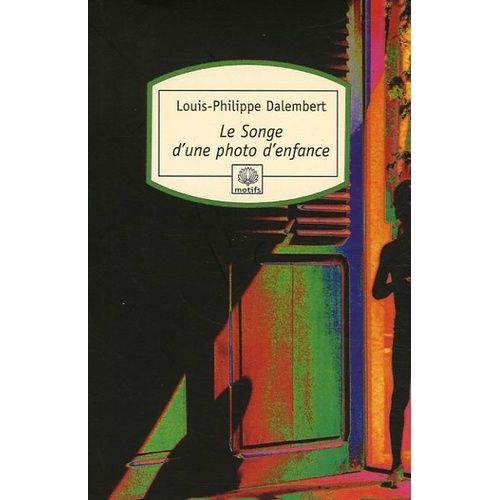 Le Songe D'une Photo D'enfance    Format Poche 