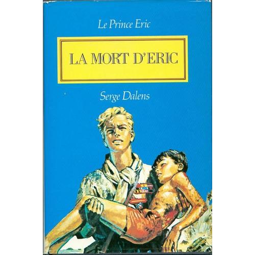 Le Prince Eric 4 : La Mort D'eric - Illustrations De Pierre Joubert   de serge dalens 