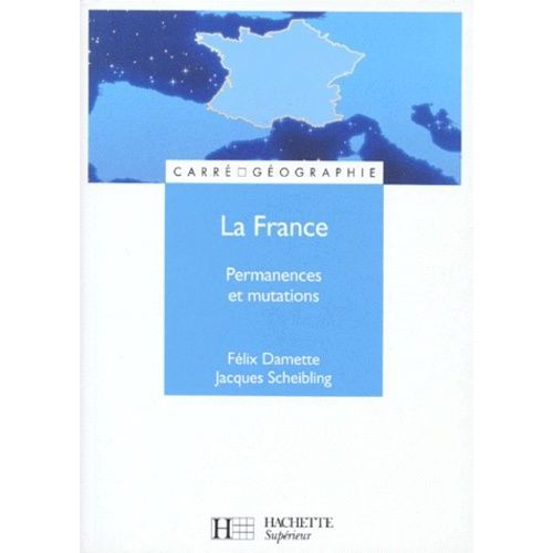 La France - Permanences Et Mutations   de Damette Flix  Format Broch 