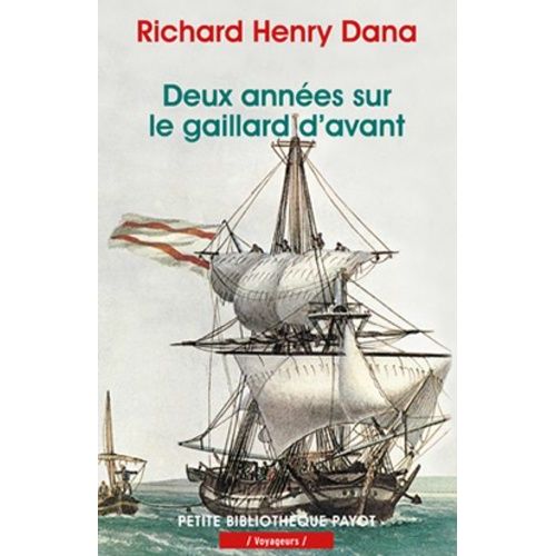 Deux Annees Sur Le Gaillard D'avant    Format Poche 