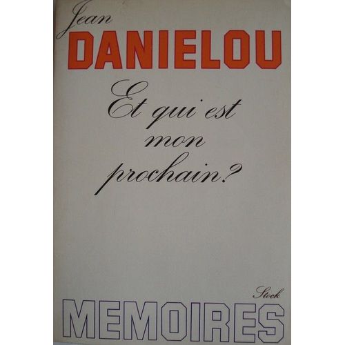 Et Qui Est Mon Prochain ?   de jean danielou 