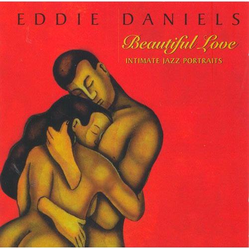 Beautiful Love - Eddie Daniels