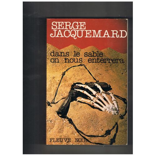 Dans Le Sable On Nous Enterrera   de serge jacquemard