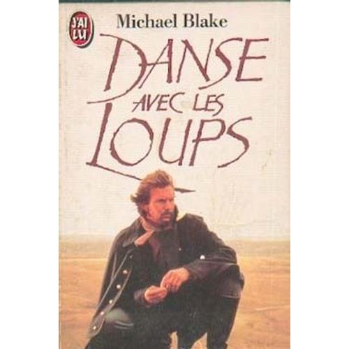 Danse Avec Les Loups   de michael blake  Format Poche 