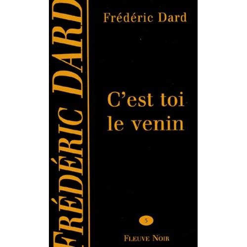C'est Toi Le Venin    Format Poche 