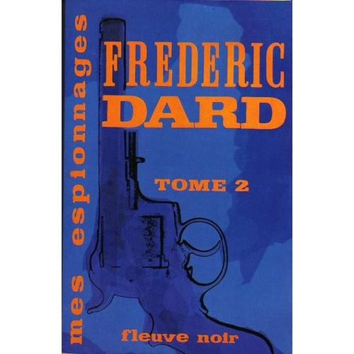 Mes Espionnages - Tome 2   de fredric dard  Format Broch 