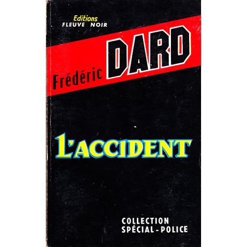 L'accident   de fredric dard 
