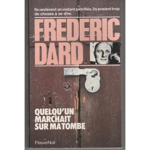 Quelqu Un Marchait Sur Ma Tombe   de DARD, FREDERIC  Format Poche 