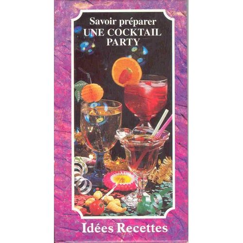 Savoir Prparer Une Cocktail Party   de patrice dard  Format Poche 