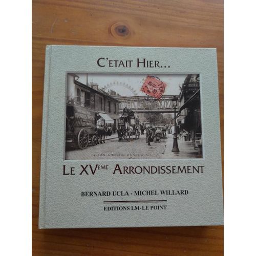 Le Xvme Arrondissement - Saint-Lambert, Necker, Grenelle, Javel   de christian dardennes 