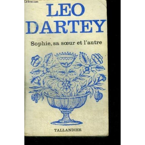 Sophie, Sa Soeur Et L'autre   de Dartey, Lo 