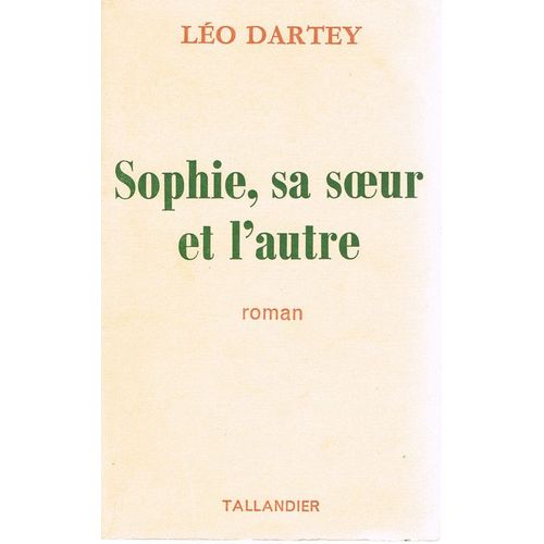 Sophie, Sa Soeur Et L'autre   de DARTEY LO