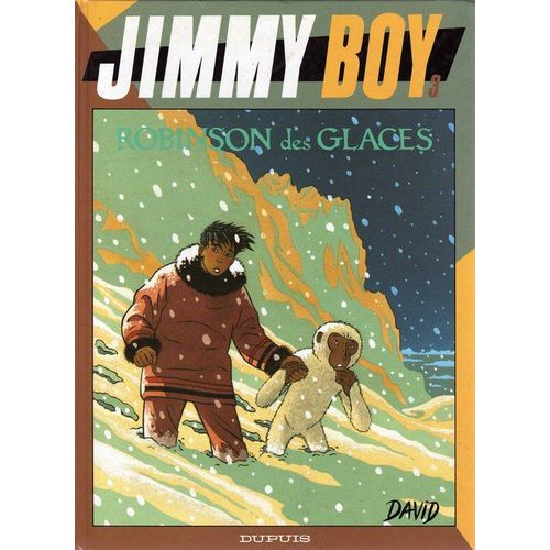Jimmy Boy Tome 3 - Robinson Des Glaces   de David Dominique  Format Album 
