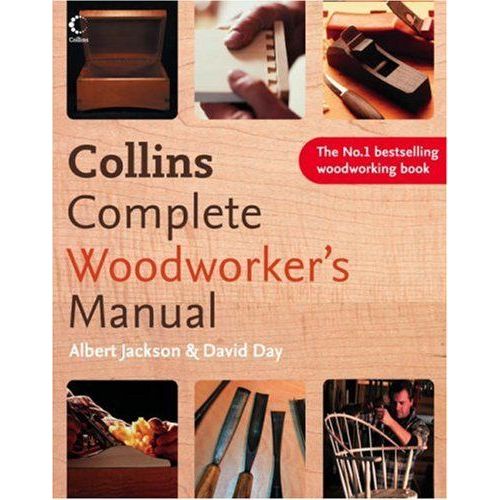 Collins Complete Woodworker's Manual    Format Reli 