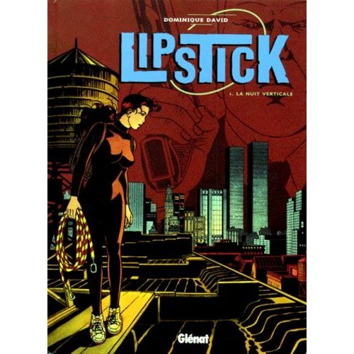 Lipstick Tome 1 - La Nuit Verticale   de David Dominique  Format Album 