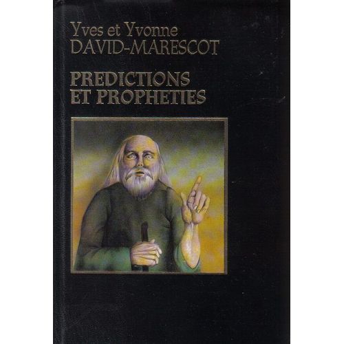 Predictions Et Propheties   de DAVID-MARESCOT Yves et Yvonne 