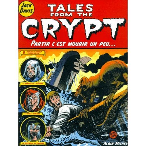 Tales From The Crypt Tome 4 - Partir C'est Mourir Un Peu   de Davis Jack  Format Album 