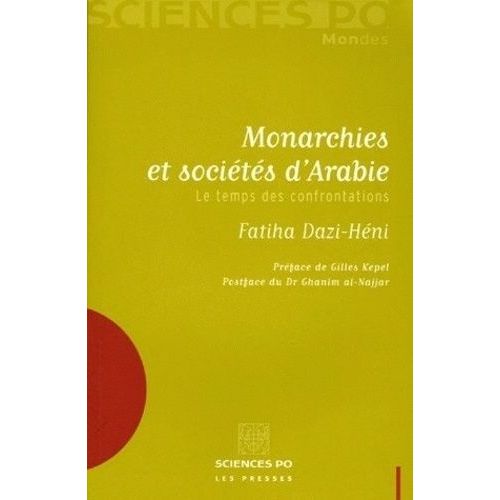 Monarchies Et Socits D'arabie - Le Temps Des Confrontations    Format Broch 