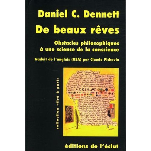 De Beaux Rves - Obstacles Philosophiques  Une Science De La Conscience   de Dennett Daniel  Format Broch 
