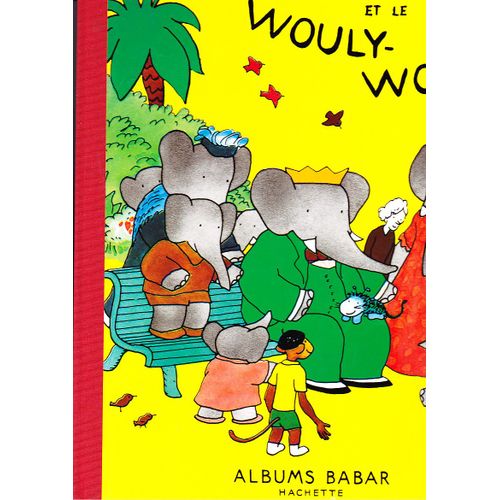 Babar Et Le Wouly-Wouly.   de laurent de brunhoff  Format Album 