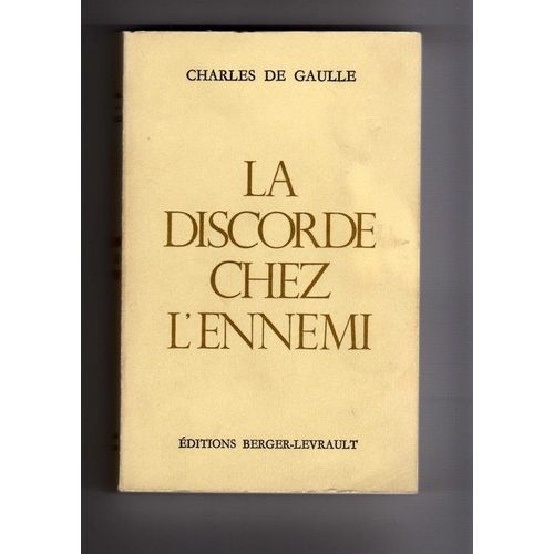 La Discorde Chez L Ennemi   de charles de gaulle  Format Non Precis 
