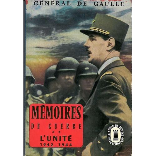 Mmoires De Guerre L'unit 1942-1944   de charles de gaulle