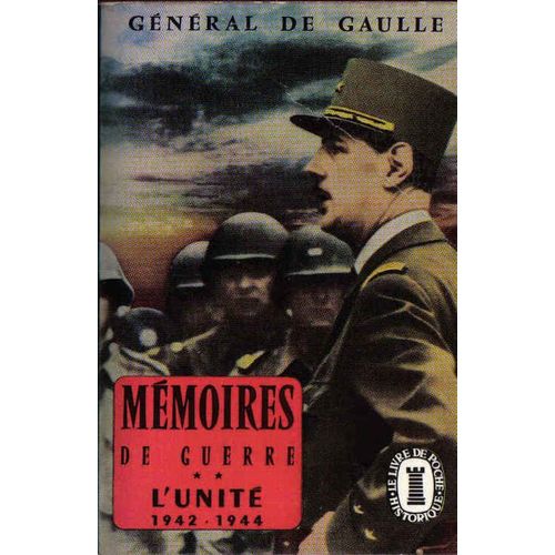 Mmoires De Guerre ** L'unit 1942 - 1944   de charles de gaulle
