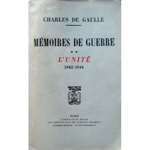 Mmoires De Guerre Tome 2   /  L'unit 1942-1944   de charles de gaulle  Format Broch 