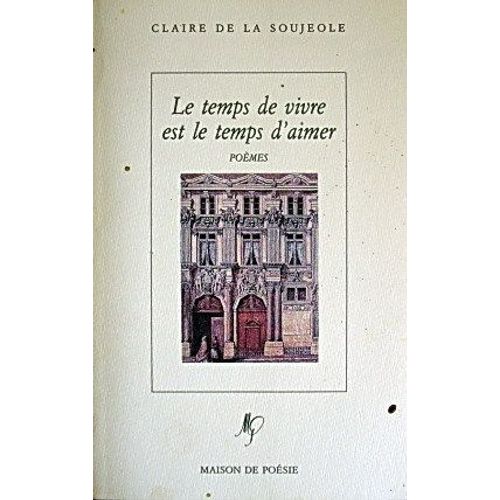 Le Temps De Vivre Le Temps D Aimer Le Temps De Vivre Est Le Temps D'aimer | Rakuten