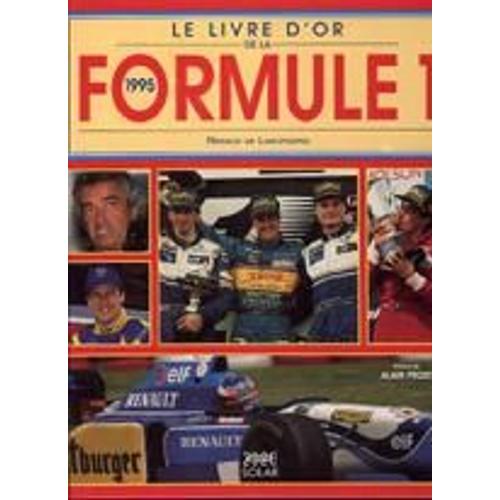 Le Livre D'or De La Formule 1 - 1995   de renaud de laborderie  Format Reli 