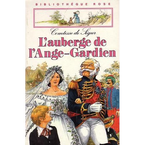 L'auberge De L'ange-Gardien   de De Segur, Comtesse  Format Beau livre 