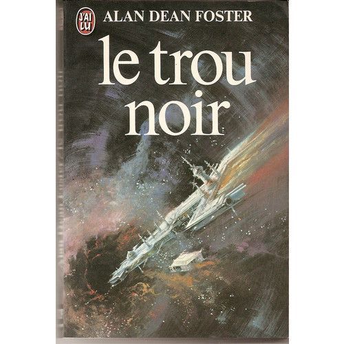 Le Trou Noir   de DEAN FOSTER Alan 