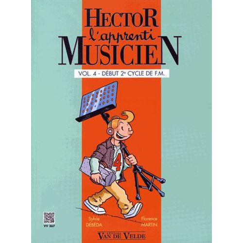 Hector L'apprenti Musicien - Volume 4, Dbut 2e Cycle De Fm   de Sylvie Dbda  Format Beau livre 
