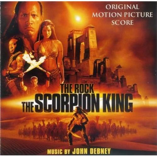 The Scorpion King (Le Roi Scorpion) - John Debney