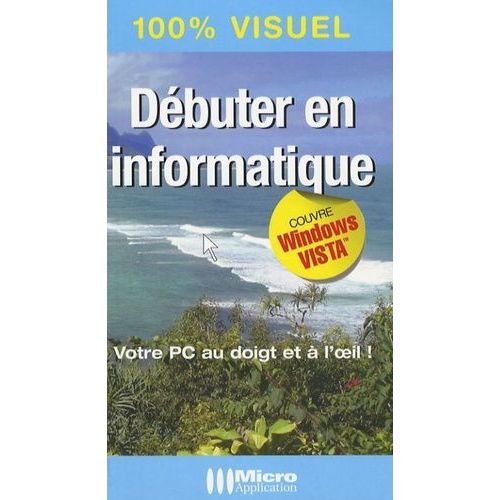 Dbuter En Informatique   de Boudier-Ducloy Nicolas  Format Broch 