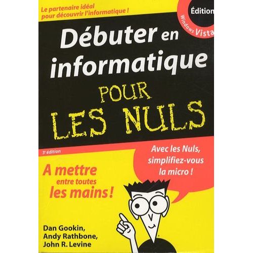 Dbuter En Informatique Pour Les Nuls   de dan gookin  Format Broch 