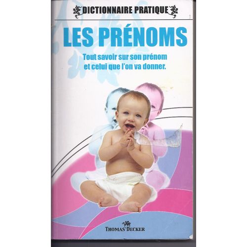 Dictionnaire Des Prénoms, Tout Savoir Sur Son Prénom Et Celui Que L'on