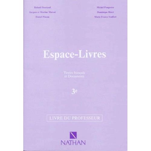 Espace-Livres 3eme - Textes Franais Et Documents, Livre Du Professeur   de Collectif  Format Broch 