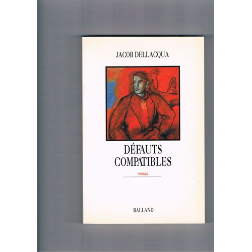 Defauts Compatibles   de Jacob Dellacqua 